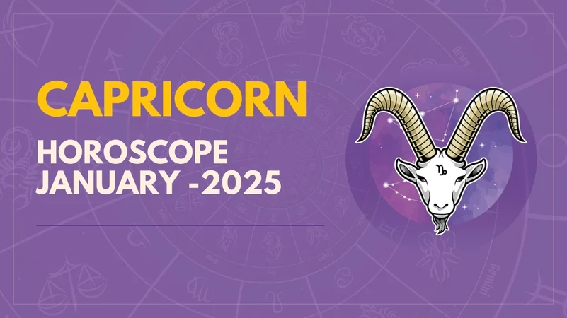 Capricorn January 2025 Horoscope