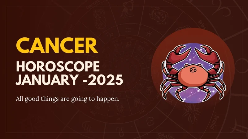 Cancer January 2025 Horoscope