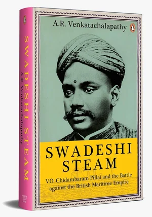 Swadeshi Steam by A.R. Venkatachalapathy