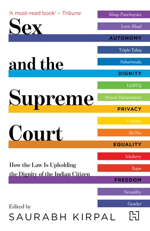 Sex and the Supreme Court, edited by Saurabh Kirpal published by Hachette India