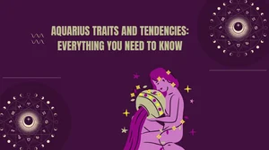 Aquarius Traits And Tendencies: Everything You Need To Know