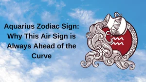 Aquarius Zodiac Sign: Why This Air Sign Is Always Ahead Of The Curve