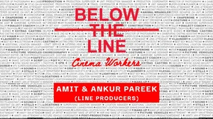 Anniversary Issue | Below The Line Cinema Workers | Amit and Ankur Pareek (Line Producers) 