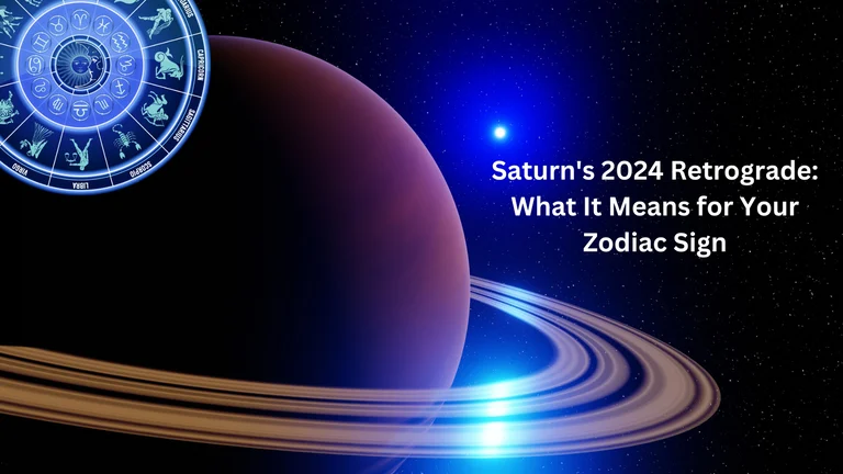 Saturn's 2024 Retrograde: What It Means For Your Zodiac Sign - null