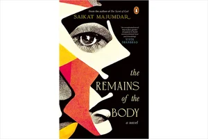 The Remains Of The Body | Saikat Majumdar | Penguin Random House India | 184 pages | Rs 499